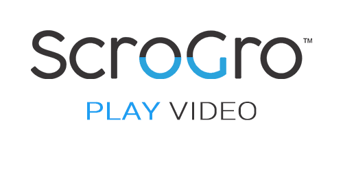 ScroGro™ Video